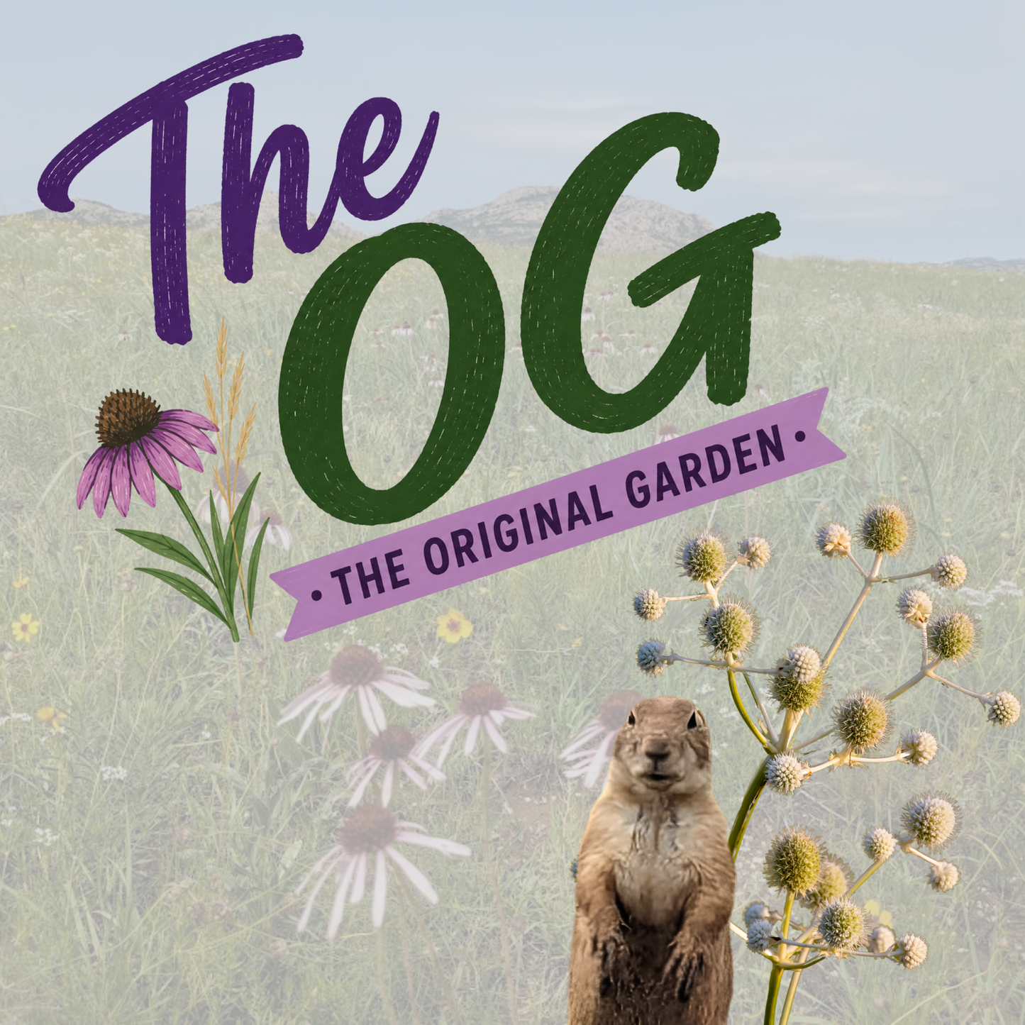 The OG (Original Garden)